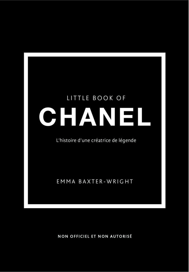 Little book of Chanel - L Little book of Chanel - L'histoire d'une créatrice de légende (version française)