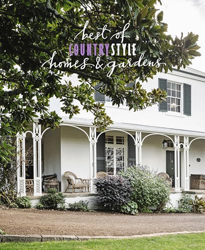 Best of Country Style Homes & Gardens