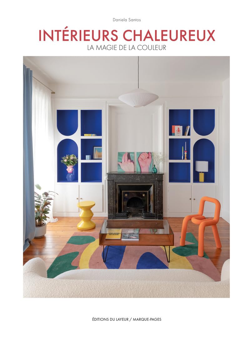 Intérieurs chaleureux - La magie de la couleur Intérieurs chaleureux - La magie de la couleur