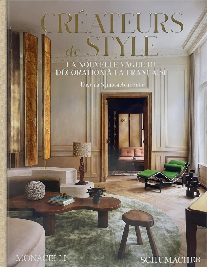 Créateurs de style: La nouvelle vague de décoration à la française Créateurs de style: La nouvelle vague de décoration à la française
