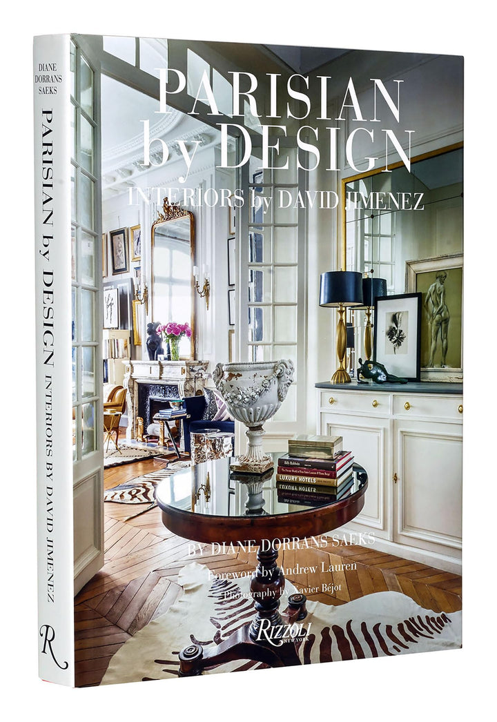 Parisian by Design: Interiors by David Jimenez Parisian by Design: Interiors by David Jimenez