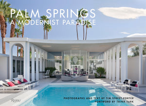 Palm Springs: A Modernist Paradise