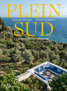 Plein Sud: Maisons et savoir-faire Plein Sud: Maisons et savoir-faire