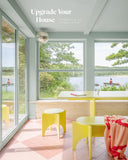 Upgrade your house : Rebuild, renovate, and reimagine your house