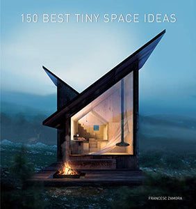 150 Best Tiny Space Ideas 150 Best Tiny Space Ideas