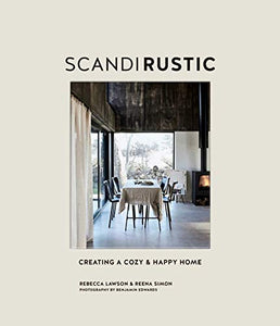 Scandi rustic : Creating a cozy & Happy Home Scandi rustic : Creating a cozy & Happy Home