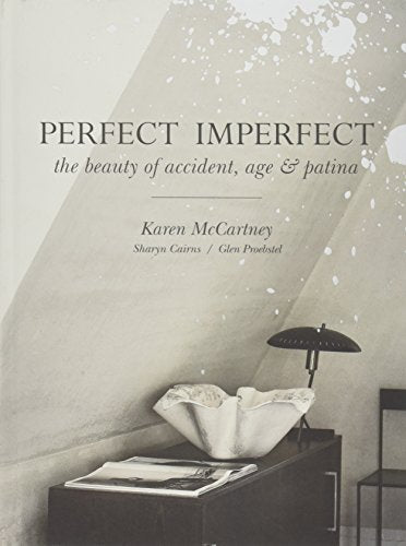 Perfect Imperfect: The Beauty of Accident Age and Patina