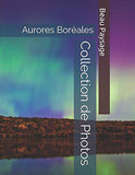 Aurores Boréales - Beau Paysage - Collection de Photos