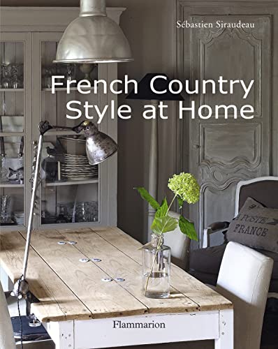 FRENCH COUNTRY STYLE AT HOME FRENCH COUNTRY STYLE AT HOME