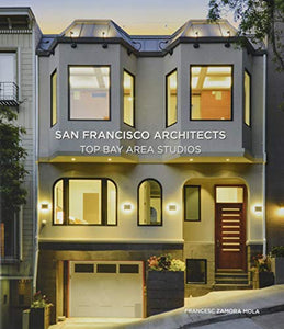 San Francisco Architects - Top Bay Area Studios