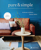 pure & simple: Achtsam wohnen - besser leben: Wabi Sabi: Die neue Form der Einfachheit