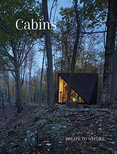 Cabins : Hidden places stylish spaces