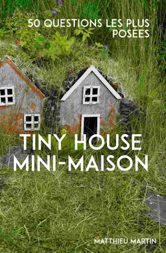 Tiny House Mini Maison – 50 najczęściej zadawanych pytań