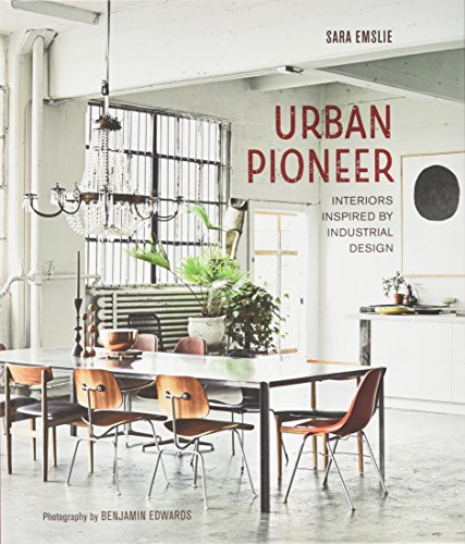 Urban Pioneer: Interiors inspired by industrial design