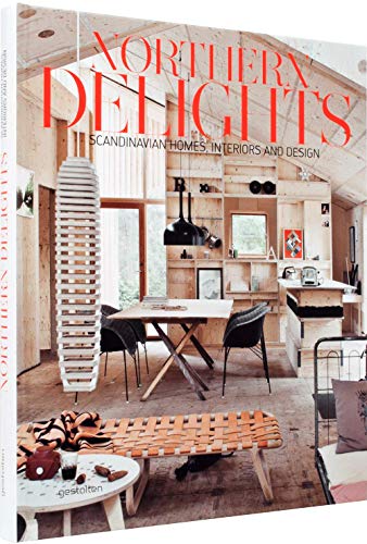 Northern delights scandinavian homes, interiors and design /anglais
