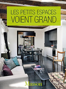 Les petits espaces voient grand