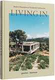 Living in : Modern masterpieces of residential architecture