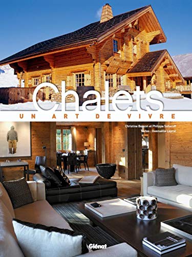 Chalets: Un art de vivre