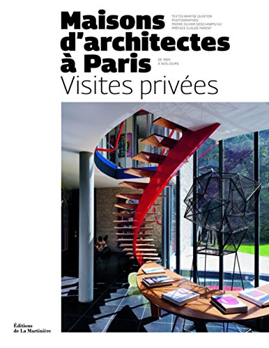 Maisons d'architectes à Paris, visites privées : De 1920 à nos jours