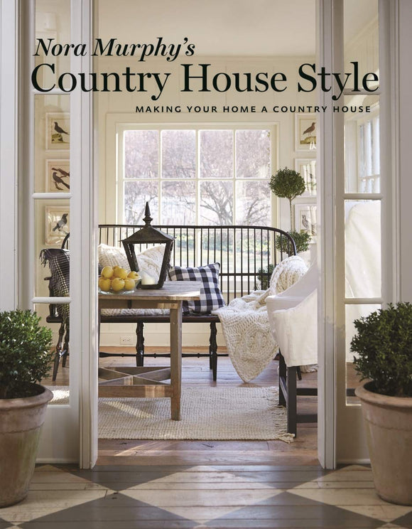 Nora Murphy's country house style : Making your house a country home