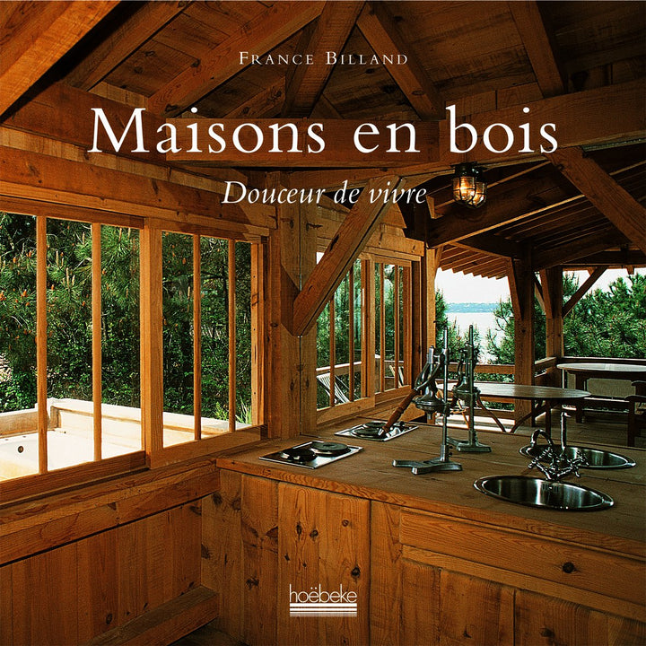 Maisons en bois: Douceur de vivre Maisons en bois: Douceur de vivre