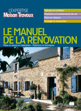 Manuel de la Rénovation : L'expertise Maison&Travaux